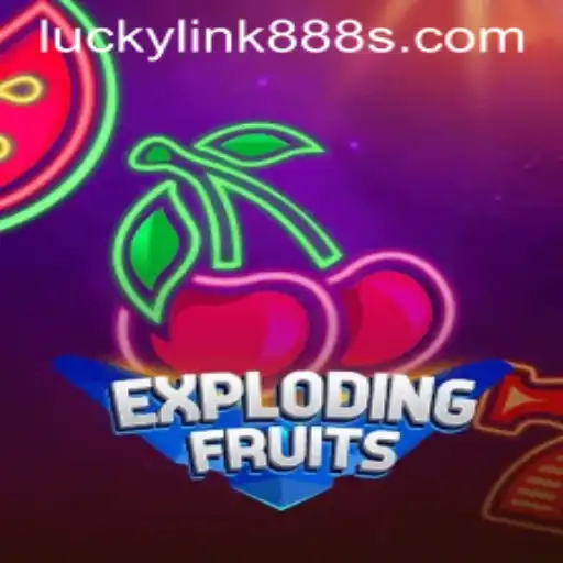 ExplodingFruits and the Thrill of Lucky Link 888