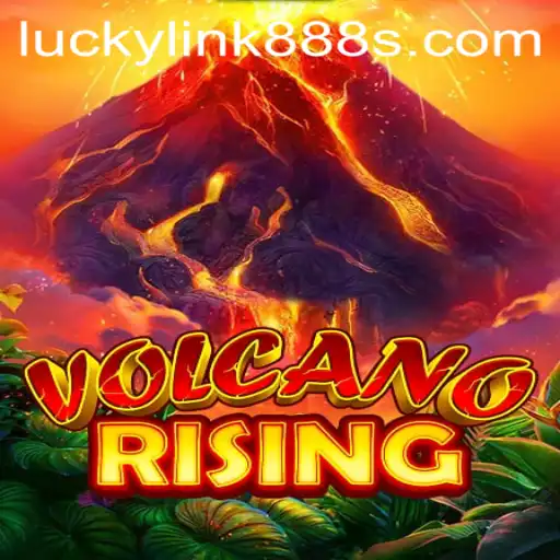 Experience the Adventure of VolcanoRising with Lucky Link 888