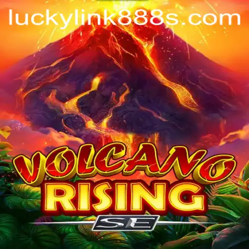 Exploring VolcanoRisingSE: The Exciting World of Lucky Link 888