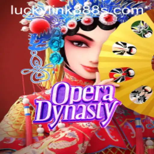 OperaDynasty: The Enchanting World of Theatrical Slots Meets Lucky Link 888