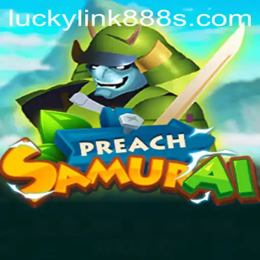 PreachSamurai and the Exciting World of Lucky Link 888