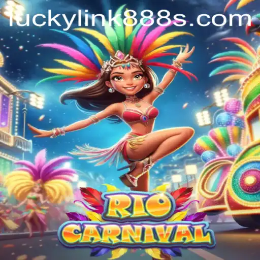 Experience the Vibrant World of RioCarnival with Lucky Link 888